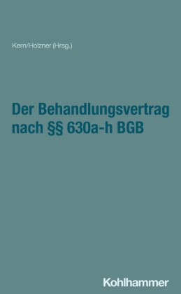 Der Behandlungsvertrag nach §§ 630a-h BGB
