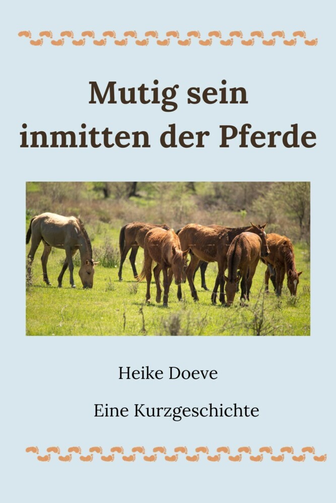 Mutig sein inmitten der Pferde main product photo