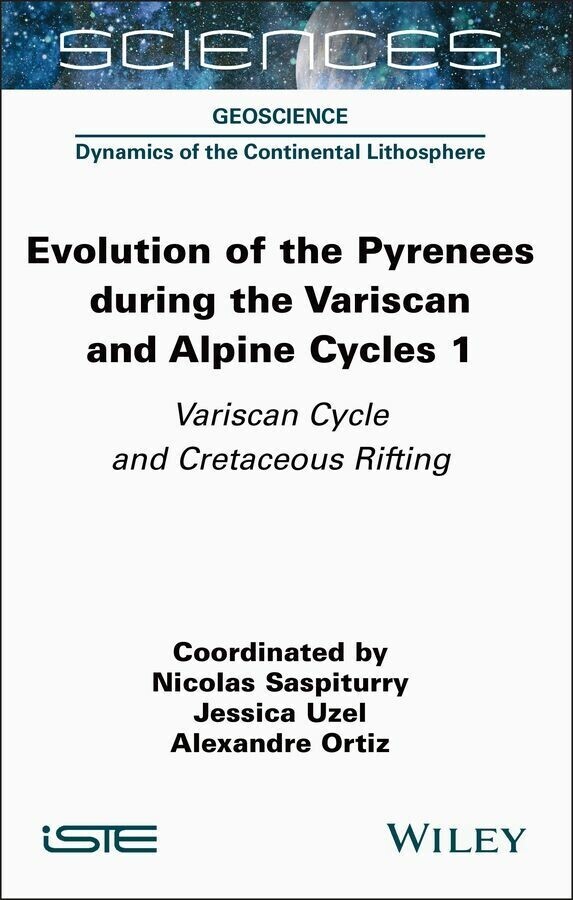 Evolution of the Pyrenees During the Variscan and Alpine Cycles, Volume 1 main product photo