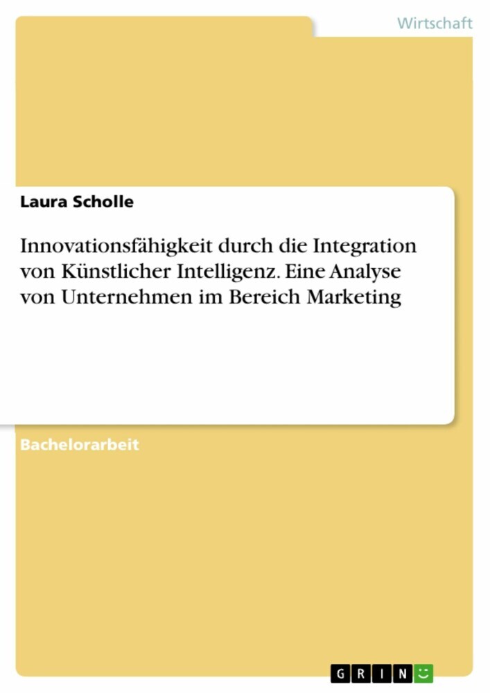Innovationsfähigkeit durch die Integration von Künstlicher Intelligenz. Eine Analyse von Unternehmen im Bereich Marketing main product photo