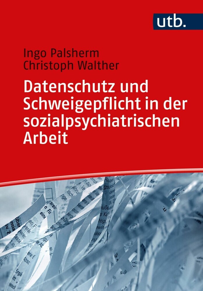 Datenschutz und Schweigepflicht in der sozialpsychiatrischen Arbeit main product photo