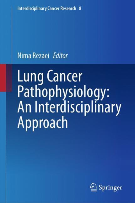 Lung Cancer Pathophysiology: An Interdisciplinary Approach main product photo