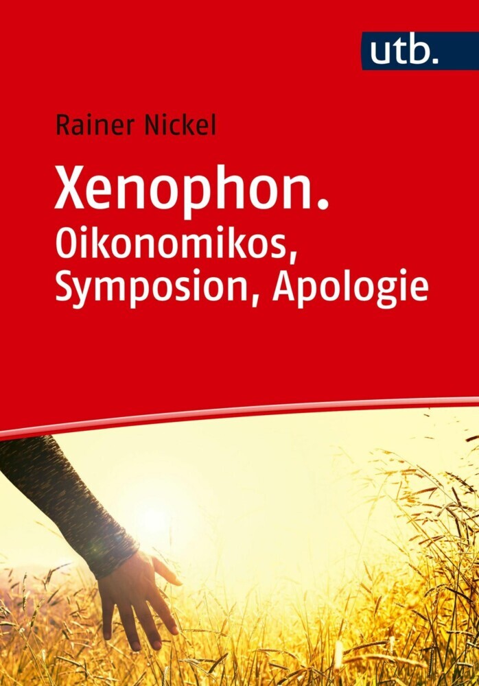 Xenophon. Oikonomikos, Symposion, Apologie main product photo