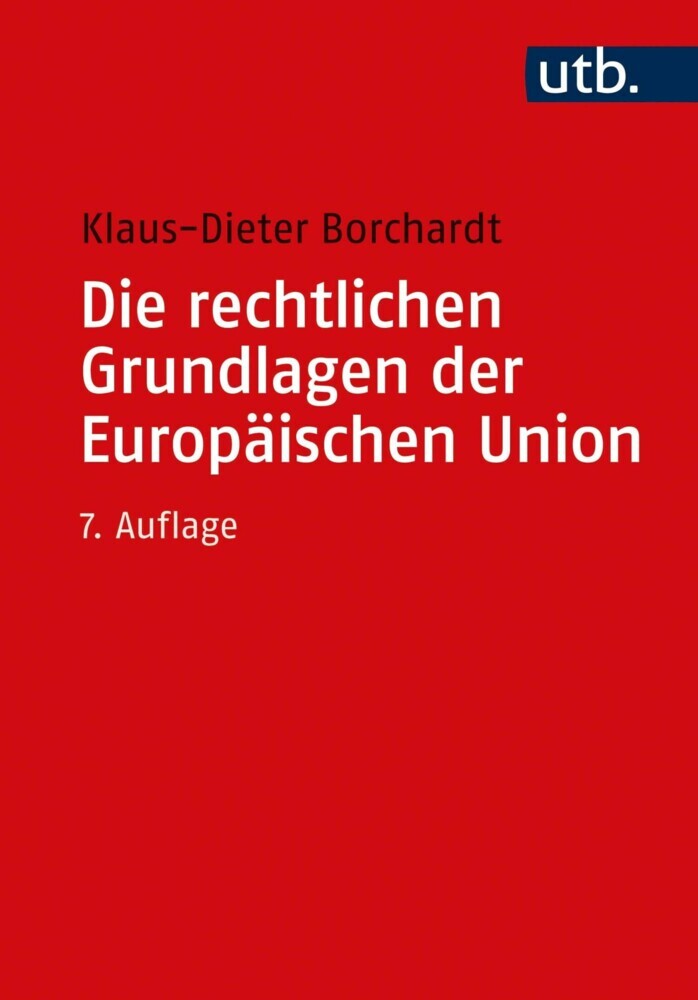 Die rechtlichen Grundlagen der Europäischen Union main product photo