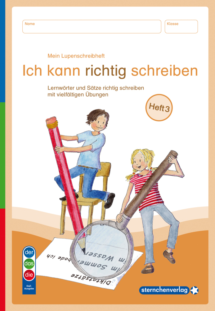 Mein Lupenschreibheft 3 - Ich kann richtig schreiben - Ausgabe mit Artikelkennzeichnung (DaZ) main product photo