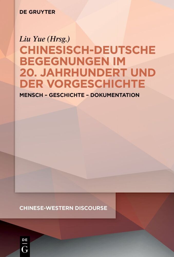 Chinesisch-deutsche Begegnungen im 20. Jahrhundert und der Vorgeschichte main product photo