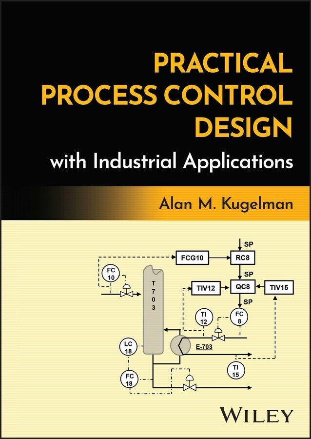 Practical Process Control Design with Industrial Applications main product photo