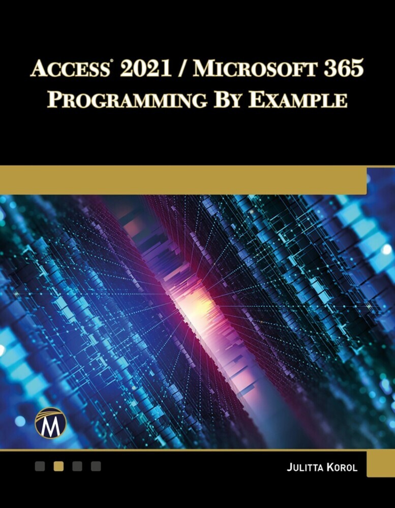Access 2021 / Microsoft 365 Programming by Example main product photo