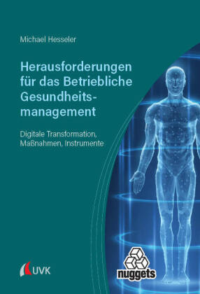 Herausforderungen für das Betriebliche Gesundheitsmanagement