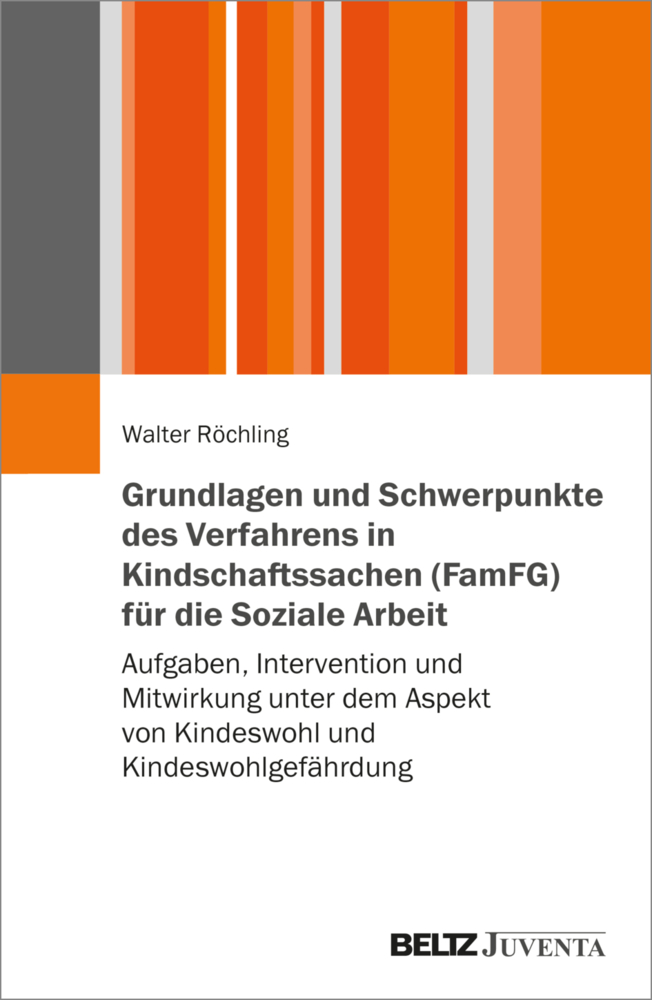 Grundlagen und Schwerpunkte des Verfahrens in Kindschaftssachen (FamFG) für die Soziale Arbeit main product photo