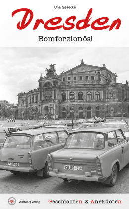 Geschichten & Anekdoten aus Dresden