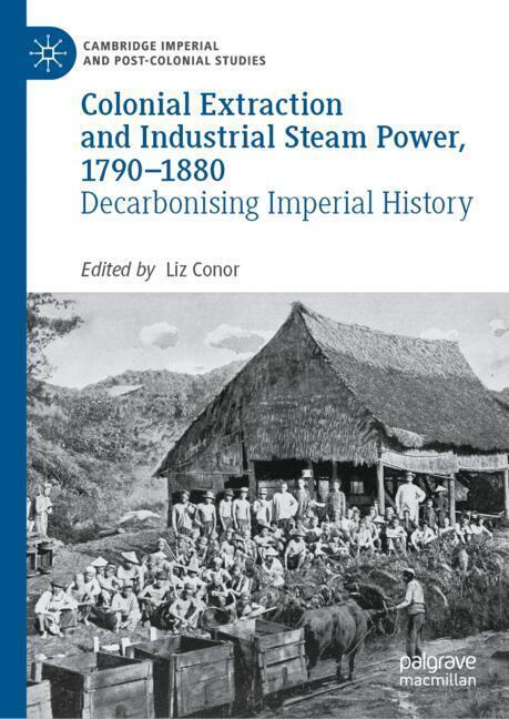 Colonial Extraction and Industrial Steam Power, 1790-1880 main product photo