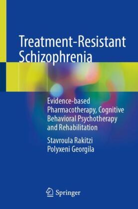Treatment-Resistant Schizophrenia