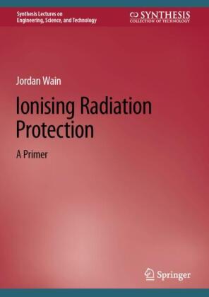 Ionising Radiation Protection