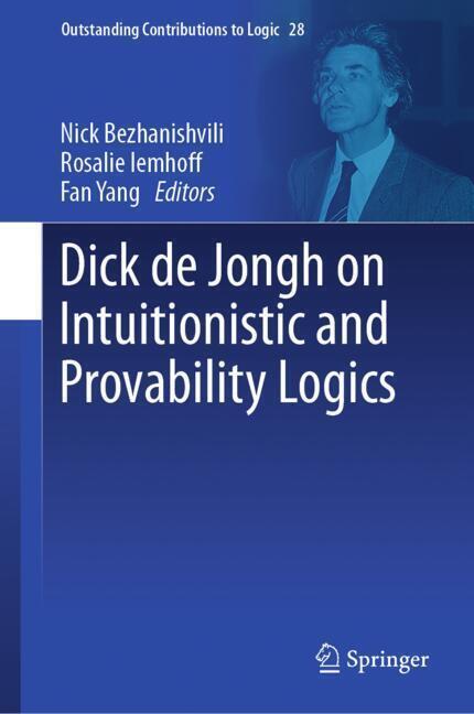 Dick de Jongh on Intuitionistic and Provability Logics main product photo
