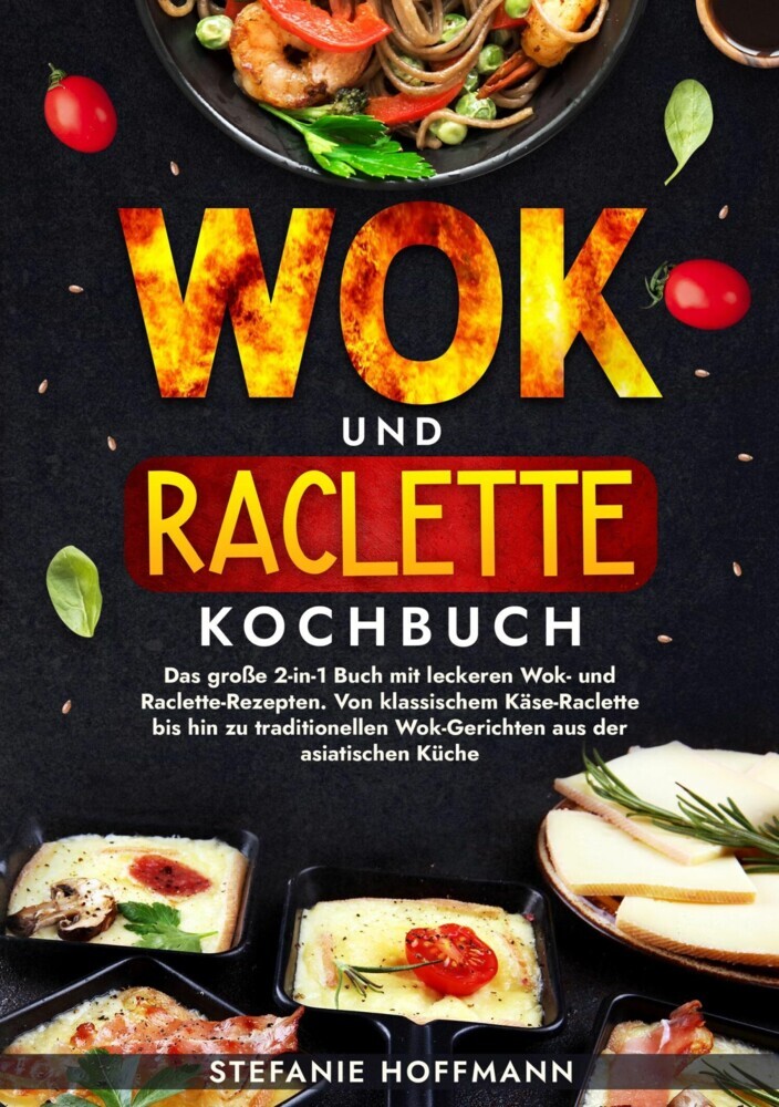 Wok und Raclette Kochbuch main product photo