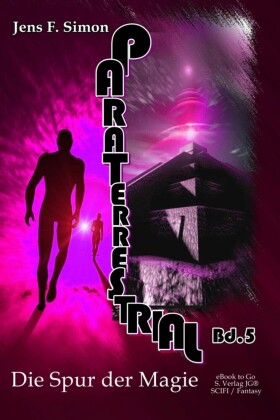 Die Spur der Magie (PARTERRESTRIAL 5)