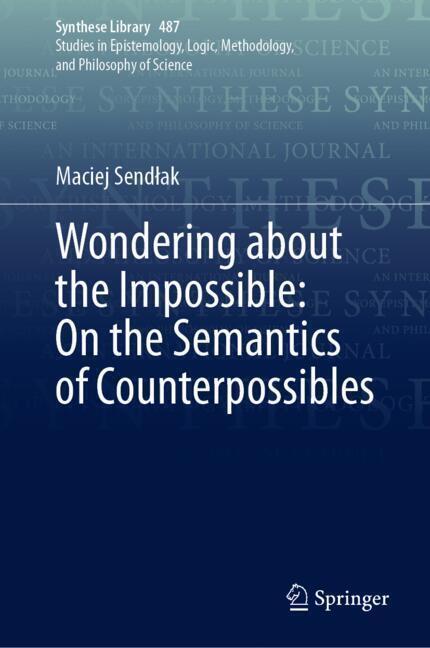 Wondering about the Impossible: On the Semantics of Counterpossibles main product photo