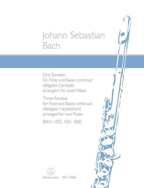 Drei Sonaten für Flöte und Basso continuo oder obligates Cembalo BWV 1033, 1031, 1020 (arrangiert für zwei Flöten) main product photo