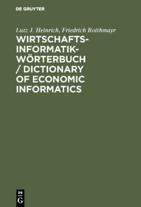 Wirtschaftsinformatik-Wörterbuch / Dictionary of Economic Inf...