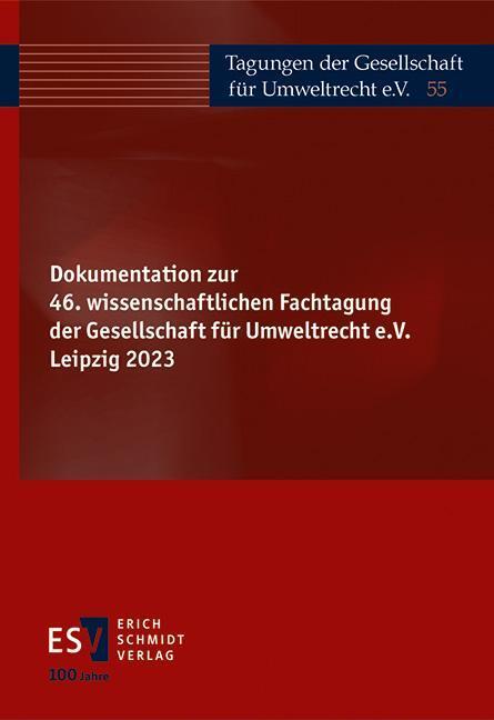 Dokumentation zur 46. wissenschaftlichen Fachtagung der Gesellschaft für Umweltrecht e.V. Leipzig 2023 main product photo