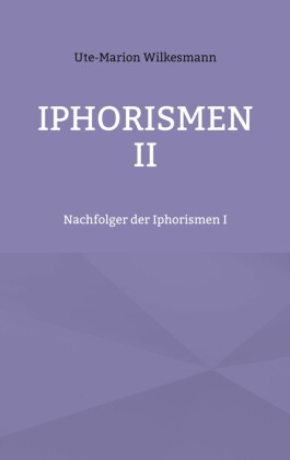 Iphorismen II