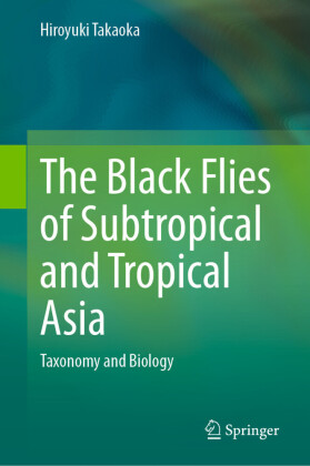 The Black Flies of Subtropical and Tropical Asia