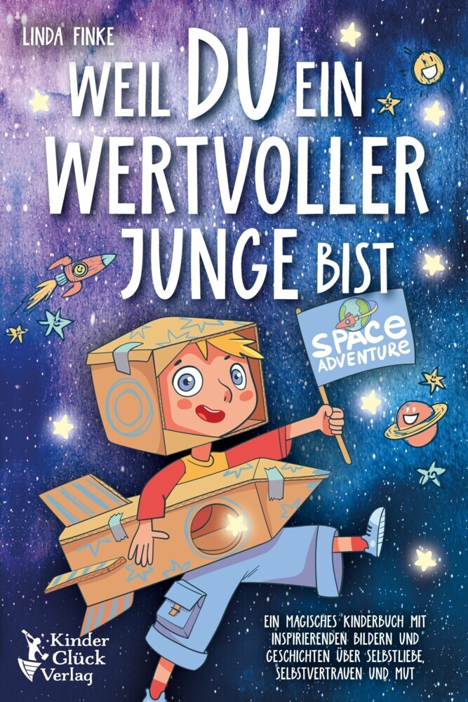 Weil Du ein wertvoller Junge bist: Ein magisches Kinderbuch mit inspirierenden Bildern und Geschichten über Selbstliebe, Selbstvertrauen und Mut main product photo
