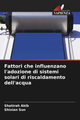Fattori che influenzano l'adozione di sistemi solari di r...