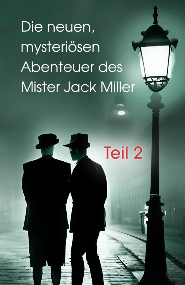 Die neuen, mysteriösen Abenteuer des Mister Jack Miller - Teil 2 main product photo