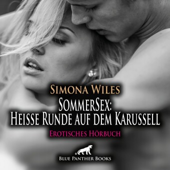 SommerSex: Heiße Runde auf dem Karussell | Erotik Audio Story | Erotisches Hörbuch Audio-CD, Audio-CD