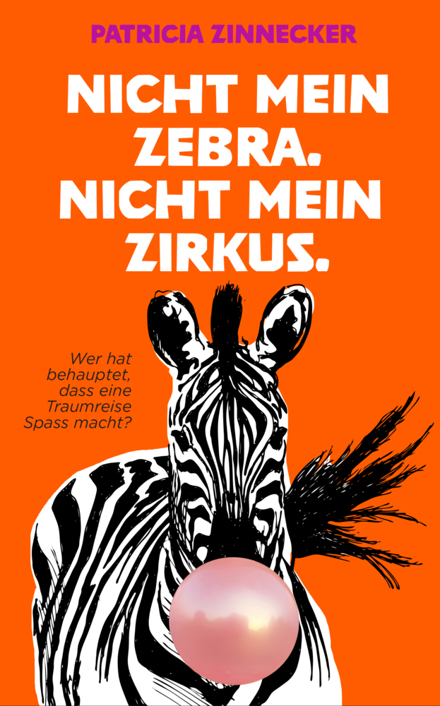Nicht mein Zebra. Nicht mein Zirkus. main product photo