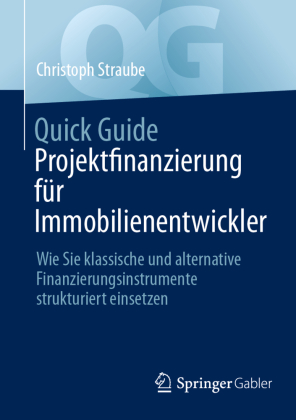 Quick Guide Projektfinanzierung für Immobilienentwickler