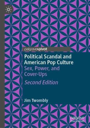 Political Scandal and American Pop Culture