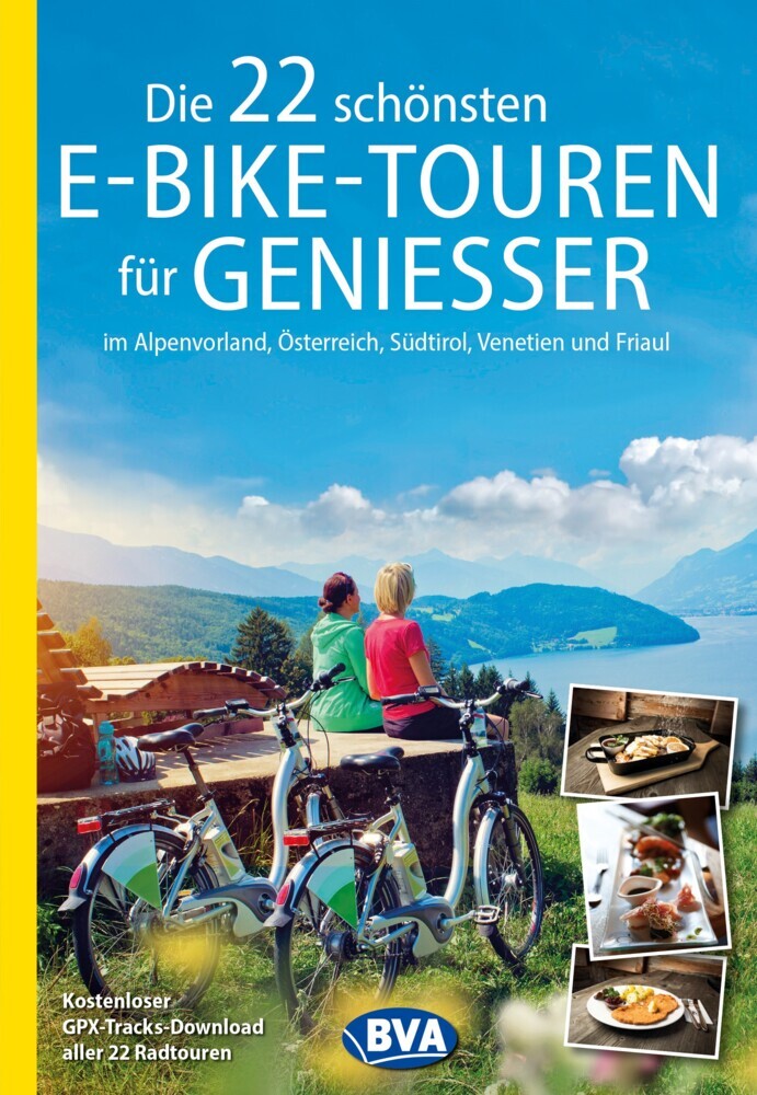 Die 22 schönsten E-Bike-Touren für Genießer im Alpenvorland, Österreich, Südtirol, Venetien und Friaul main product photo