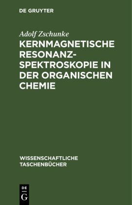Kernmagnetische Resonanzspektroskopie in der organischen Chemie