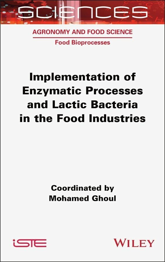 Implementation of Enzymatic Processes and Lactic Bacteria in the Food Industries main product photo