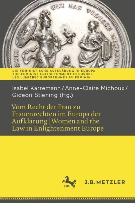 Vom Recht der Frau zu Frauenrechten im Europa der Aufklärung I Women and the Law in Enlightenment Europe main product photo