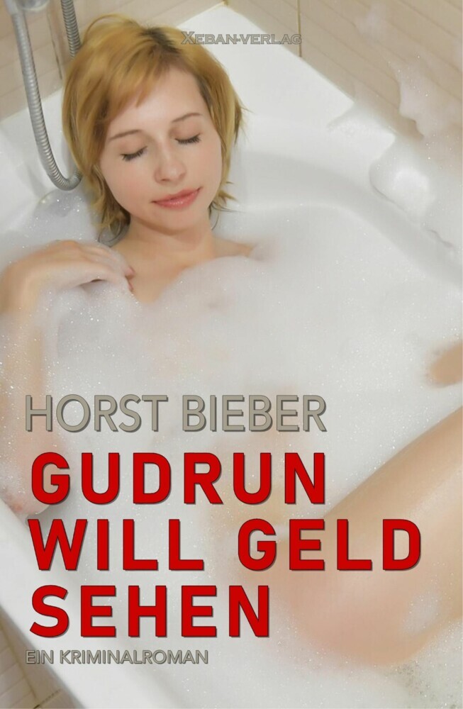 Gudrun will Geld sehen - Ein Kriminalroman main product photo