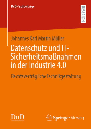 Datenschutz und IT-Sicherheitsmaßnahmen in der Industrie 4