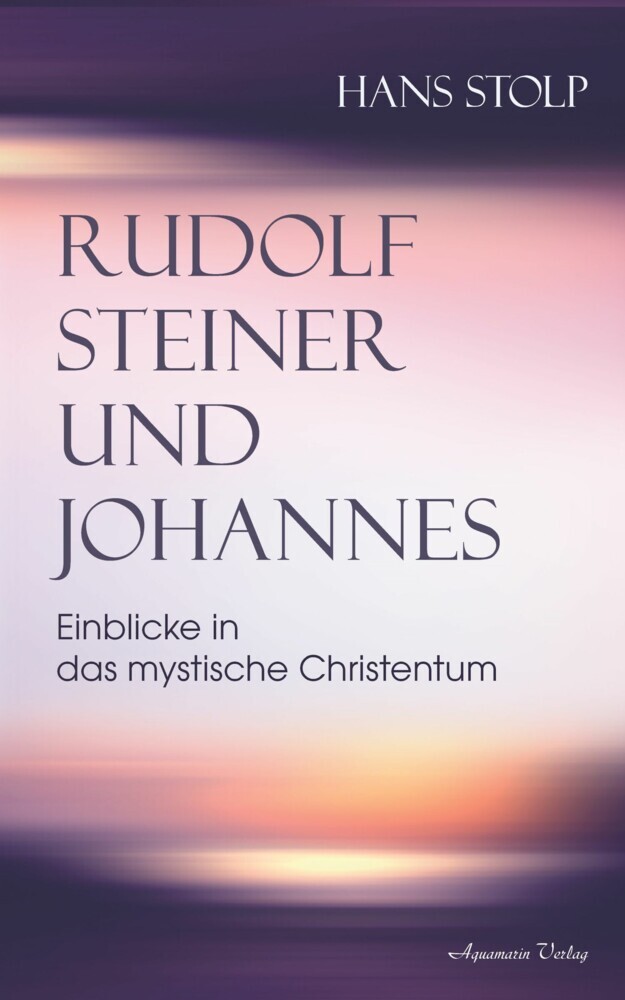 Rudolf Steiner und Johannes: Einblicke in das mystische Christentum main product photo