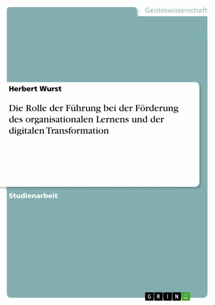 Die Rolle der Führung bei der Förderung des organisationalen Lernens und der digitalen Transformation main product photo
