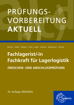 Prüfungsvorbereitung aktuell - Fachlagerist/-in Fachkraft für Lagerlogistik