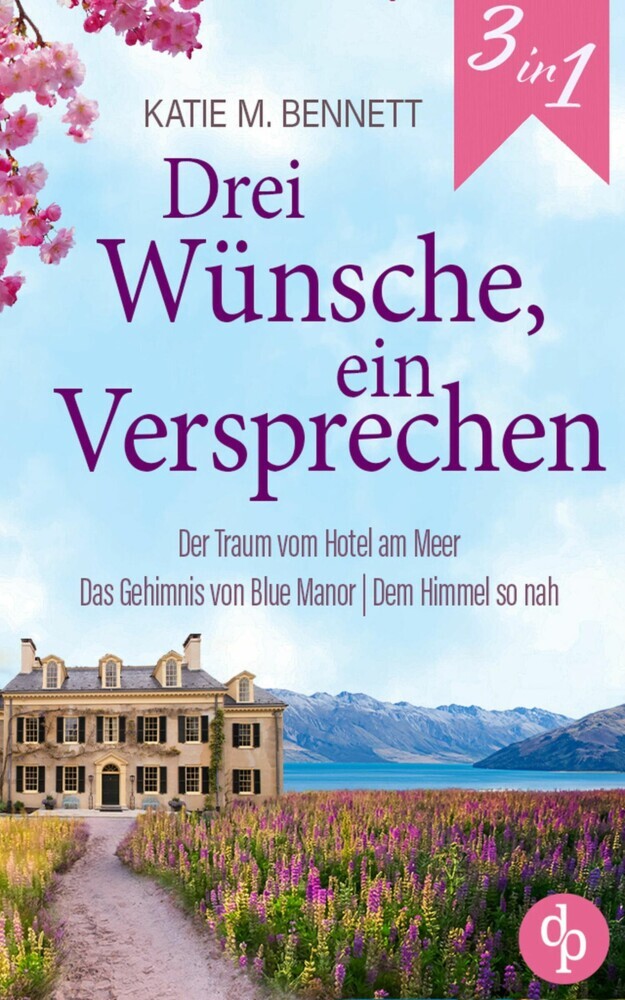 Drei Wünsche, ein Versprechen | Dreimal Romance für jede Jahreszeit main product photo
