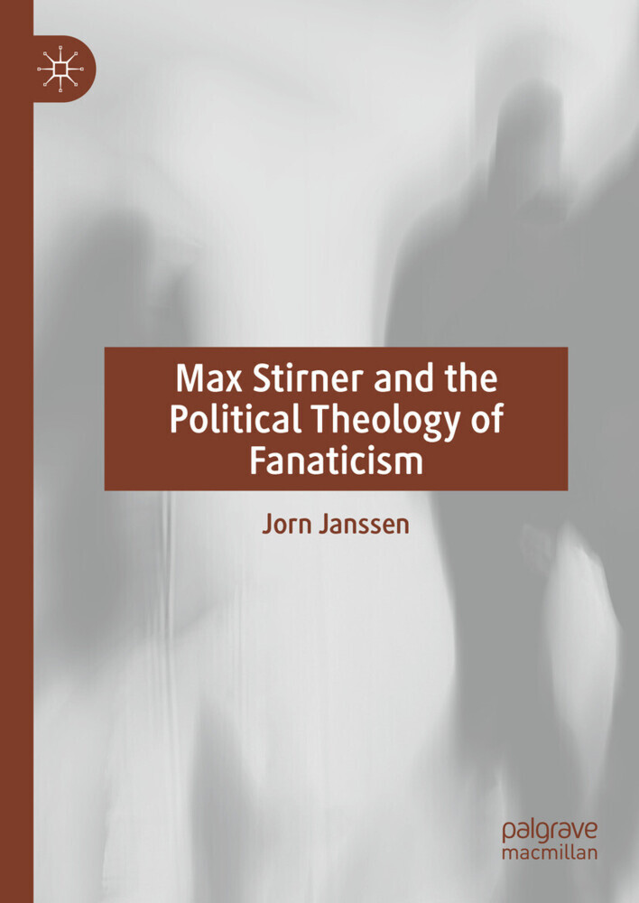 Max Stirner and the Political Theology of Fanaticism main product photo