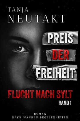 Preis der Freiheit: Flucht nach Sylt