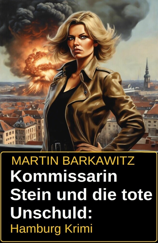 Kommissarin Stein und die tote Unschuld: Hamburg Krimi main product photo