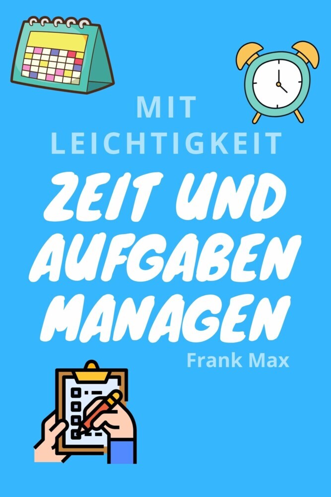 Mit Leichtigkeit Zeit und Aufgaben managen main product photo