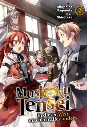 Mushoku Tensei: In dieser Welt mach ich alles anders (Light Novel): Band 2