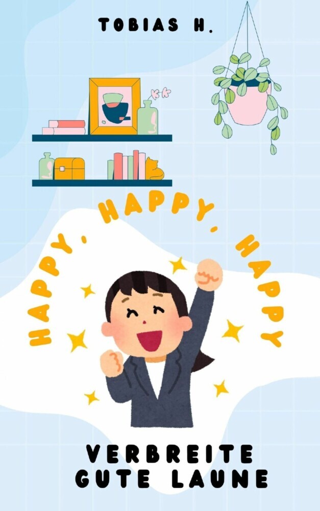 Happy, Happy, Happy - verbreite gute Laune main product photo